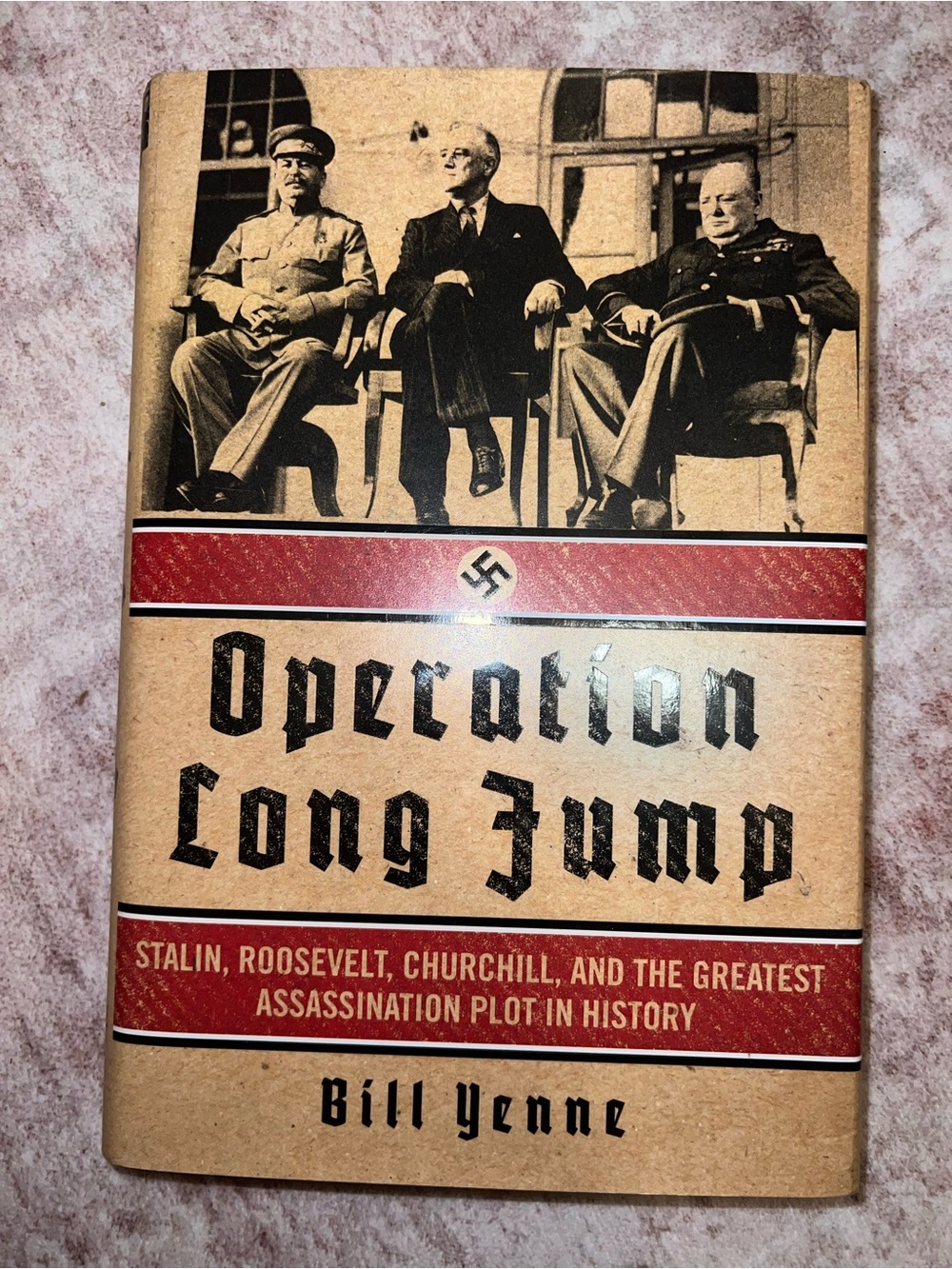 Operation Long Jump by Bill Yenne - Brown Hardcover